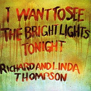 I Want To See The Bright Lights Tonight