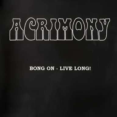 Bong On - Live Long!