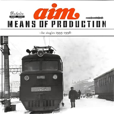 Means Of Production (the Singles 1995 - 1998)