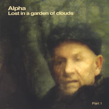Lost In A Garden Of Clouds Part 1