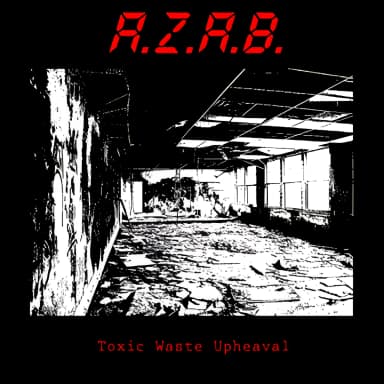 Toxic Waste Upheaval
