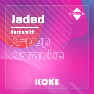 Jaded