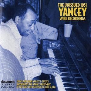 The Unissued 1951 Yancey Wire Recordings
