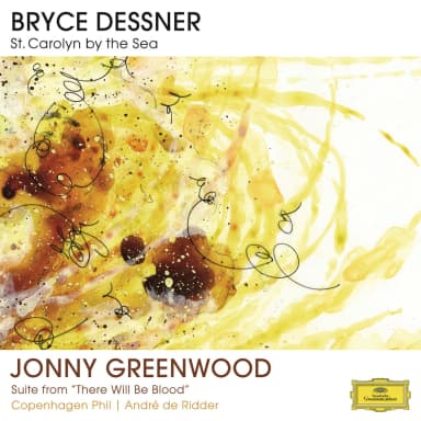 Bryce Dessner: St. Carolyn By The Sea / Jonny Greenwood: Suite From 