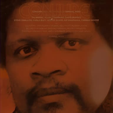 Conjure: Music For The Texts Of Ishmael Reed