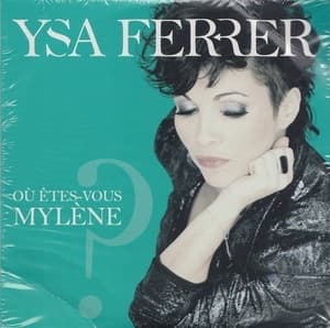 Où Êtes-Vous Mylène ?