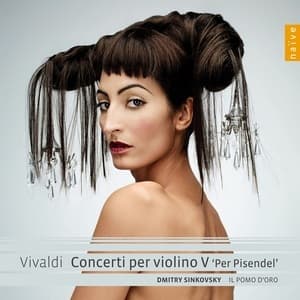 Concerti Per Violino V ''Per Pisendel'' (Dmitry Sinkovsky)