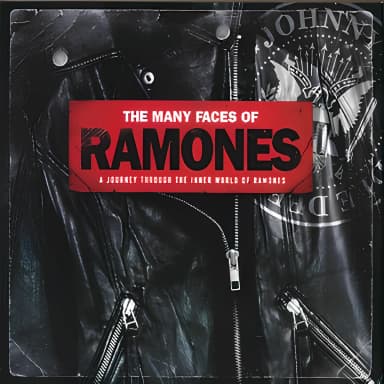 The Many Faces Of Ramones - A Journey Through The Inner World Of Ramones