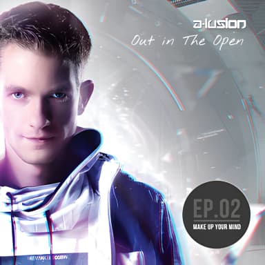 Out In The Open Episode 2: Make Up Your Mind