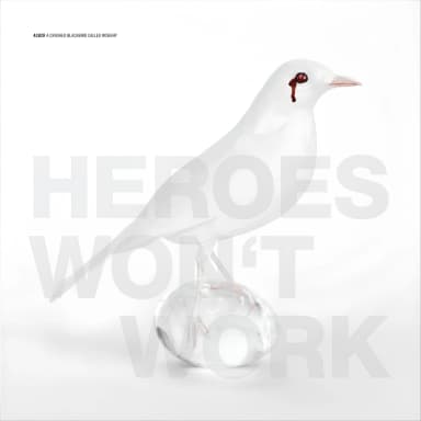 Heroes Won`t Work