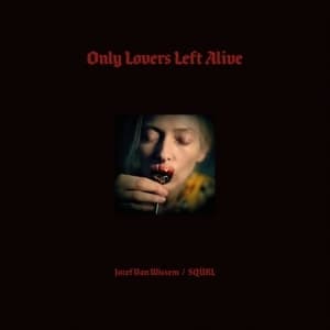 Only Lovers Left Alive