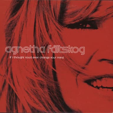 If I Thought You'd Ever Change Your Mind (CD2) [CDS]