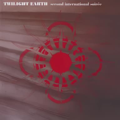 Twilight Earth - Second International Soiree