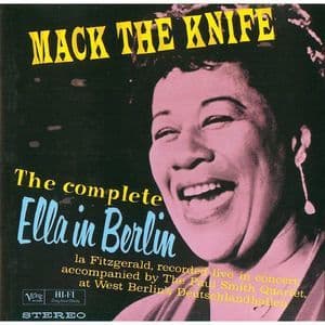 Mack The Knife: Ella In Berlin