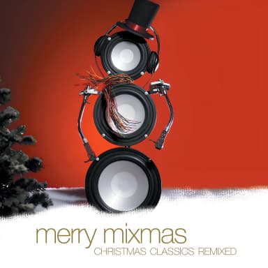 Merry Mixmas - Christmas Classics Remixed