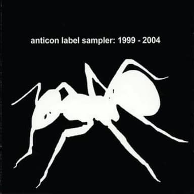 Anticon Label Sampler: 1999–2004