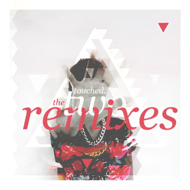 Touched Two (The Remixes)