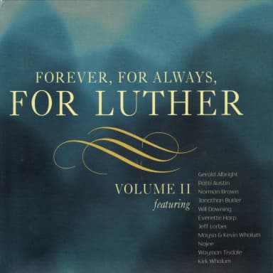 Forever, For Always, For Luther: Volume II