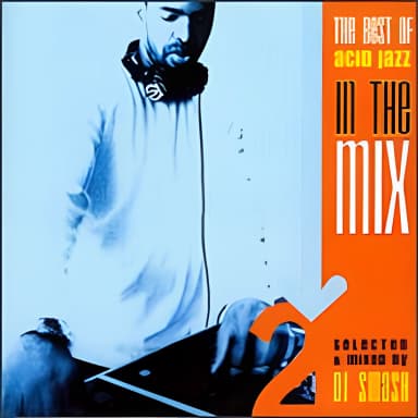 In The Mix 2 - Selected And Mixed By Dj Smash