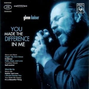 You Made The Difference In Me
