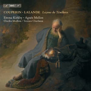 Couperin, Lalande - Lecons De Tenebres