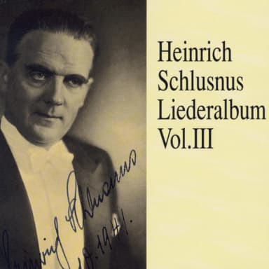 Heinrich Schlusnus Liederalbum Vol. 3 (cd 1)