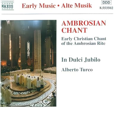 In Dulci Jubilo; Ambrosian Chant