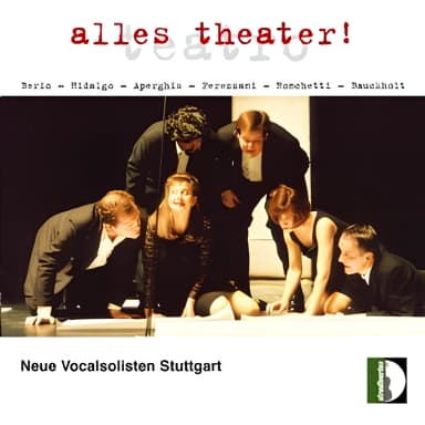 Alles Theater! (neue Vocalsolisten Stuttgart)