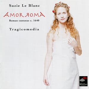 Amor Roma (roman Cantatas Ca.1640)