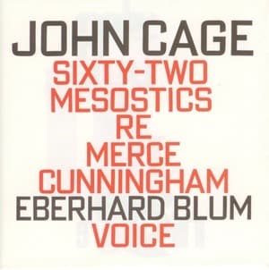 Sixty-two Mesostics Re Merce Cunningham