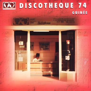 Discotheque 74 (Guinee) {1999 Syllart}