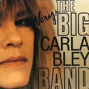  The Very Big Carla Bley Band 