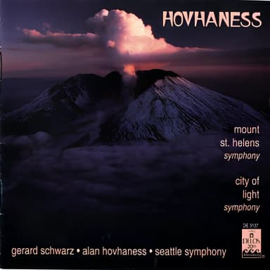 Hovhaness: Mount St Helens Symphony & City Of Light Symphony