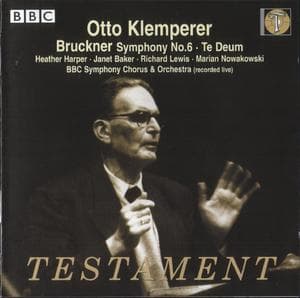 Bruckner Symphony No.6, Te Deum