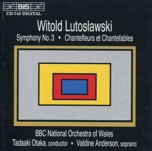 Symphony No. 3 And Chantefleurs Et Chantefables