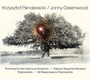 Threnody For The Victims Of Hiroshima | Popcorn Superhet Receiver