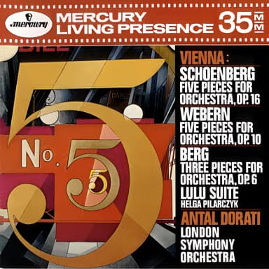 Vienna: Schoenberg: 5 Piecesfor Orchestra, Webern: 5 Pieces For Orchestra, Be...