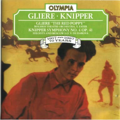 Gliere - The Red Poppy & Knipper - Symphony No. 4 Op. 41