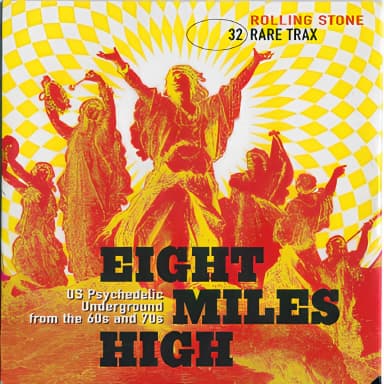 Eight Miles High - US Psychedelic Underground from the 60's & 70's (Rolling Stone Rare Trax Vol. 32)