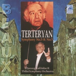 Avet Terteryan - Symphonies 3 And 5