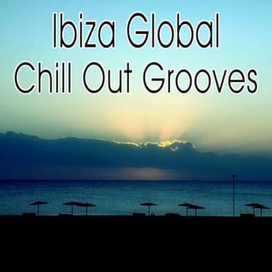 Chill Out Cafe - The Real Ibiza Grooves