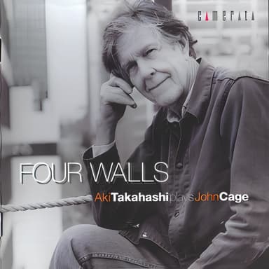 Four Walls - Aki Takahashi Plays John Cage