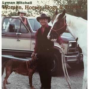 Women, Horses, Dogs & Trucks