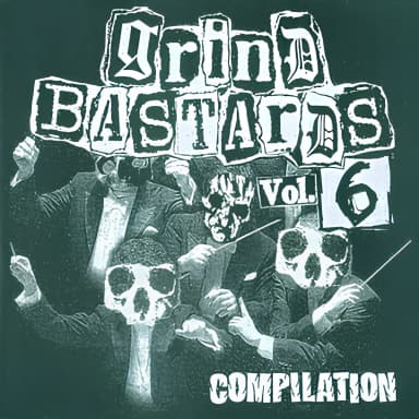 Grind Bastards Vol.6