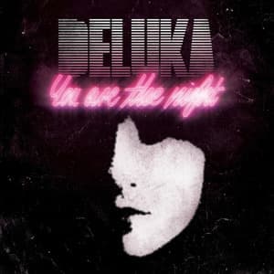You Are The Night