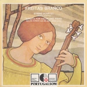 Freitas Branco - String Quartet, Cello Sonata - Takacs; Perenyi