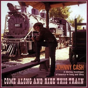 Come Along And Ride This Train
