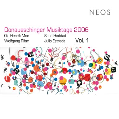 Donaueschinger Musiktage 2006 Vol. 1