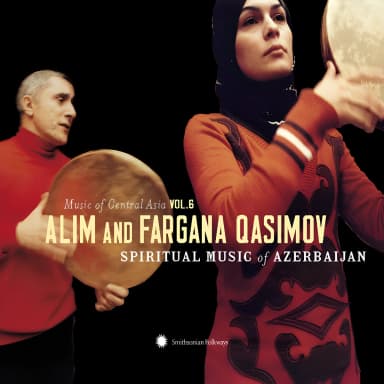 Music Of Central Asia Vol. 6 - Spiritual Music Of Azerbaijan