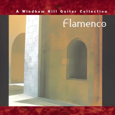 Flamenco: A Windham Hill Guitar Collection